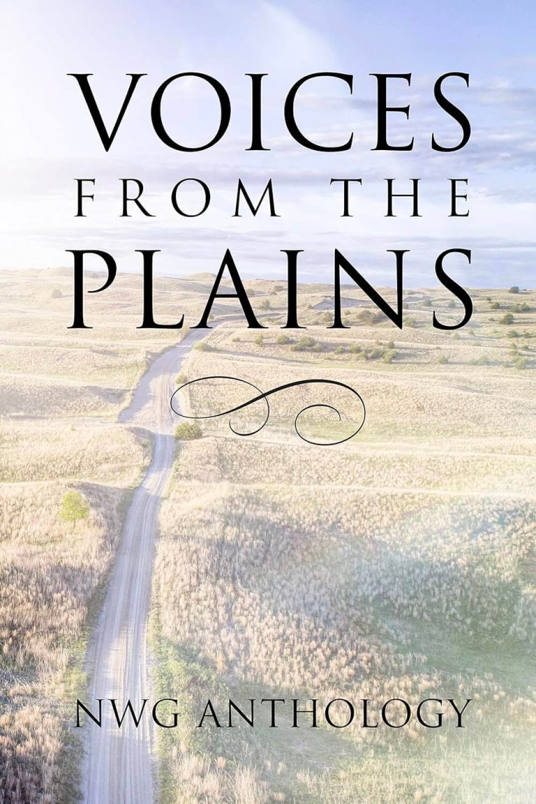 Voices from the Plains v1 a Nebraska Writers Guild Anthology, 2017
