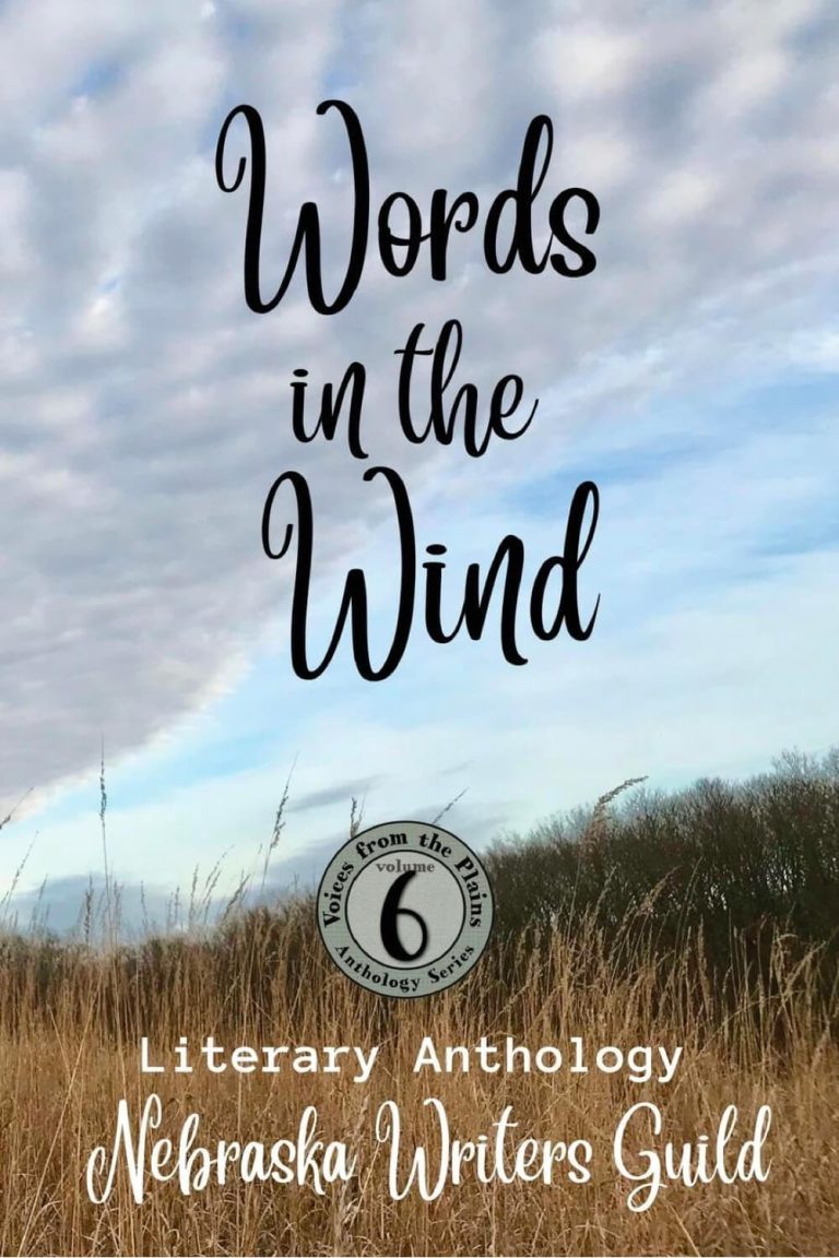 Words in the Wind, Voices from the Plains v4 a Nebraska Writers Guild Anthology, 2024